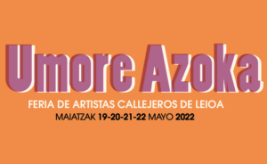Convocatoria Umore Azoka Leioa 2022