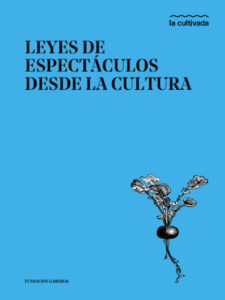 Leyes de espectáculos desde la cultura