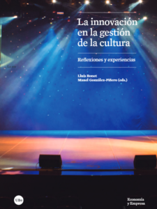 La innovación en la gestión de la cultura. Reflexiones y experiencias