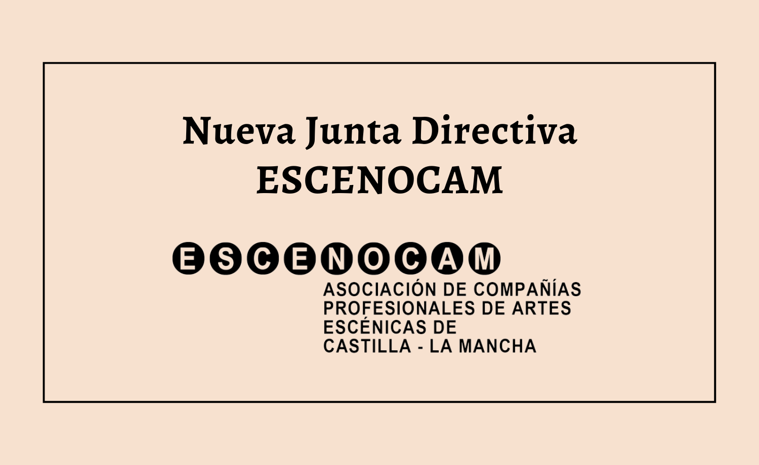 Elegida la nueva Junta Directiva ESCENOCAM