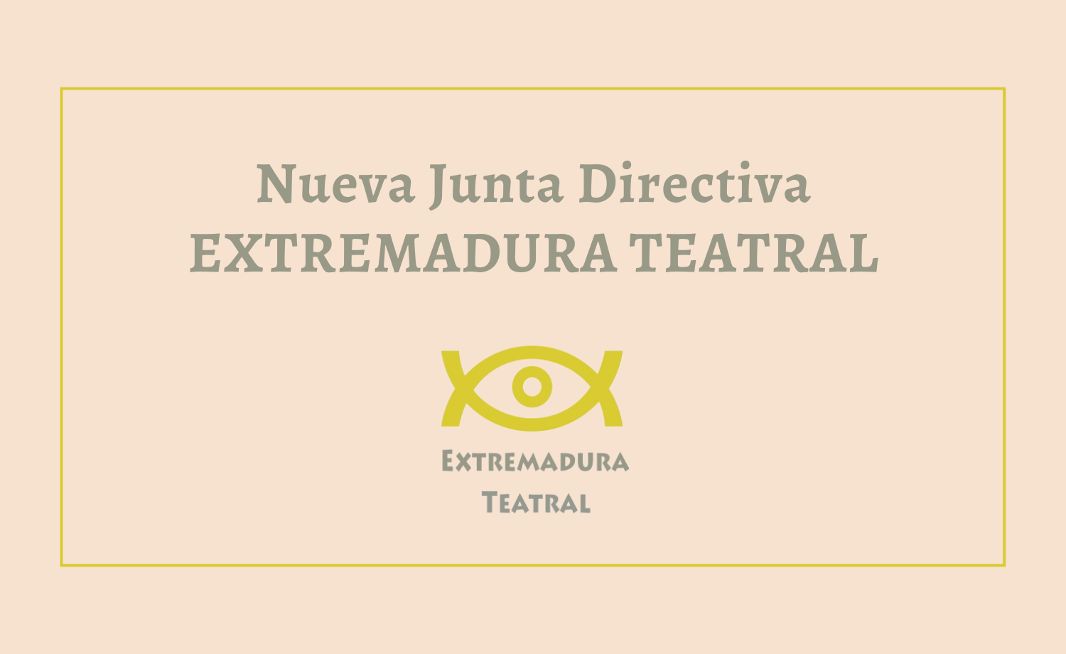 Elegida la nueva Junta Directiva EXTREMADURA TEATRAL