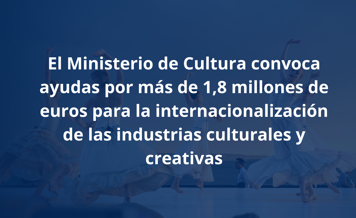 1,8 millones para la internacionalización