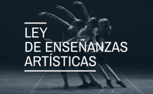 La Ley de Enseñanzas Artísticas avanza con apoyo político y obstáculos normativos