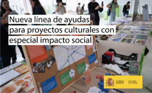 Ayudas destinadas a proyectos culturales con especial impacto social para 2025