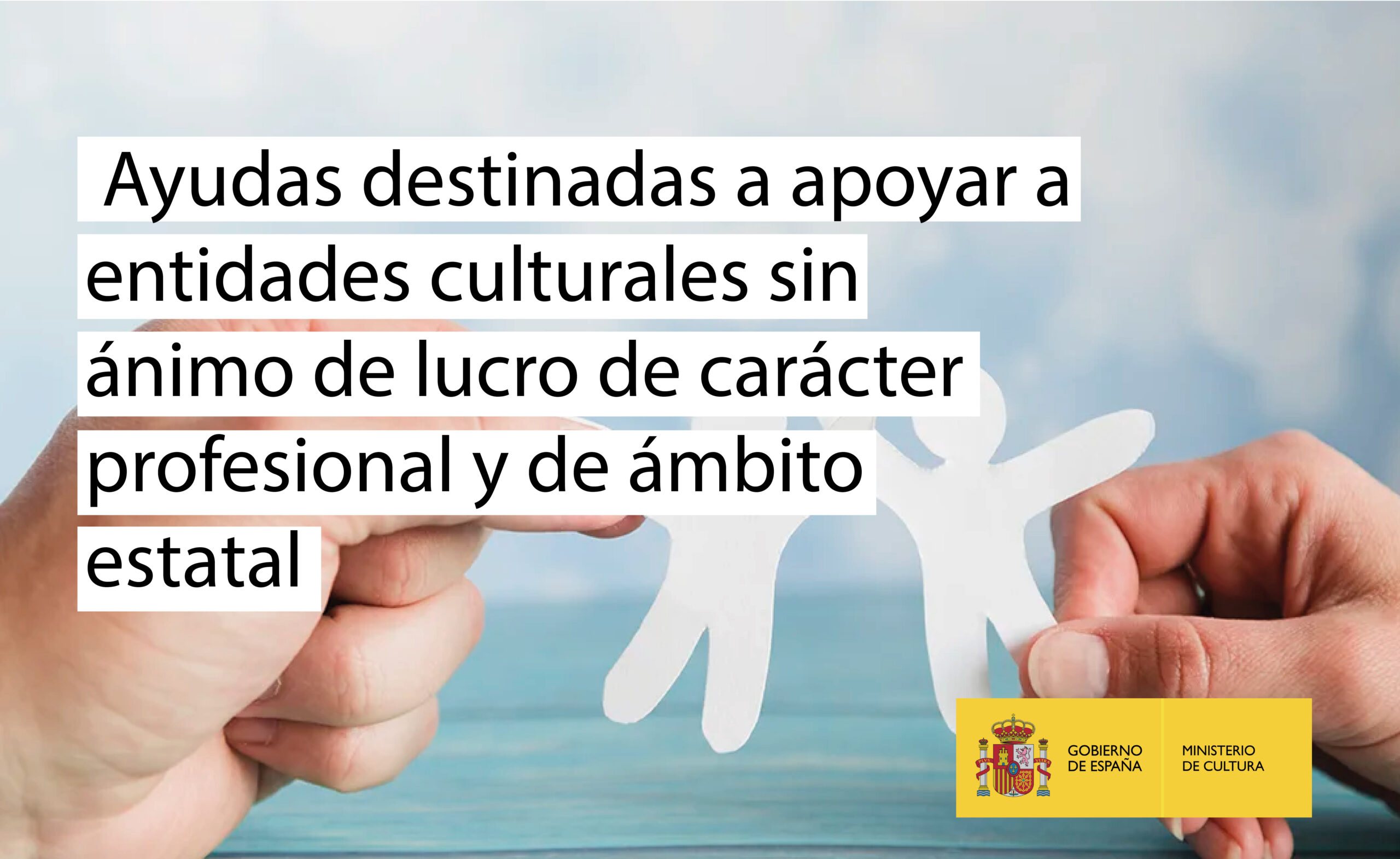 Ayudas destinadas a apoyar a entidades culturales sin ánimo de lucro de carácter profesional y de ámbito estatal