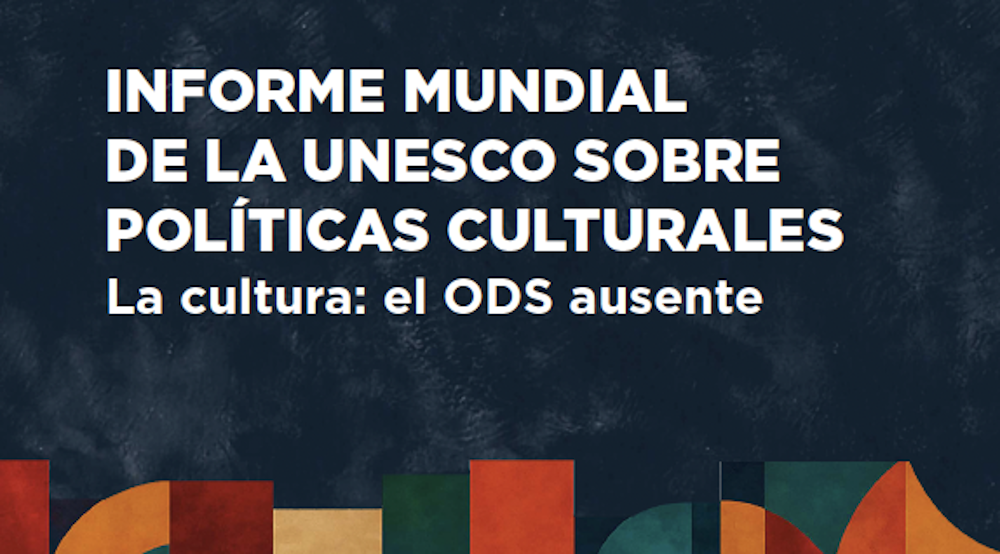 La UNESCO presenta el Informe Mundial sobre Políticas Culturales