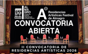 Convocatoria abierta: Residencias Artísticas del Festival Internacional de Teatro Clásico de Almagro