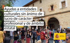 Convocatoria abierta: Ayudas a entidades culturales sin ánimo de lucro de carácter profesional y de ámbito estatal