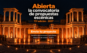 Abierta la convocatoria de propuestas escénicas para la 73ª edición del Festival de Mérida